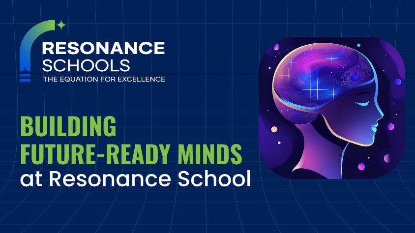 The Right Foundation for the Right Future – How Resonance Schools Prepare Students for Life
