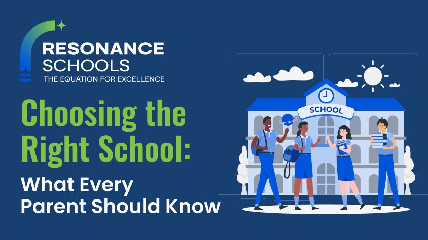 Choosing the Right School: What Every Parent Should Know